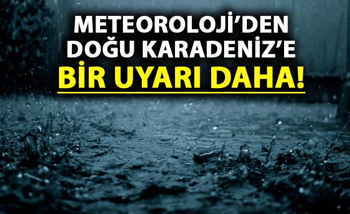 Doğu Karadeniz için Sağanak uyarısı - 12 Ağustos 2018