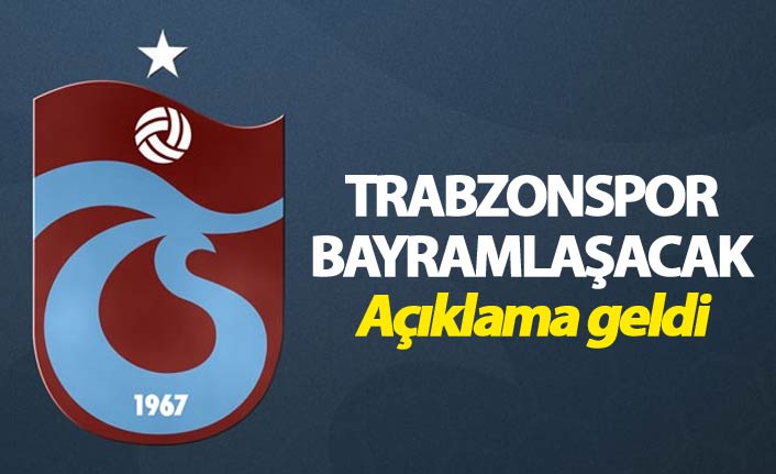 Trabzonspor bayramlaşacak