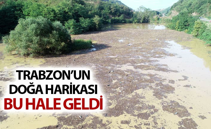 Trabzon'un doğa harikası bu hale geldi