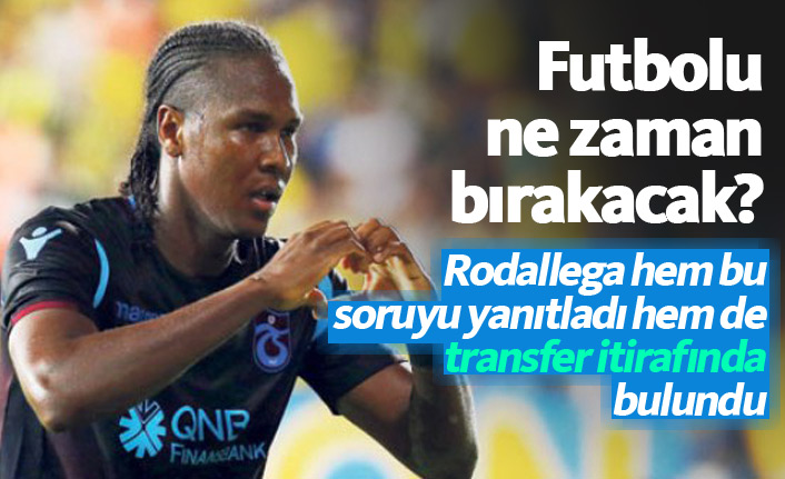 Rodallega'dan transfer itirafı