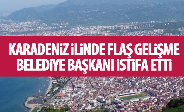 Son Dakika! Ordu Belediye Başkanı istifa etti