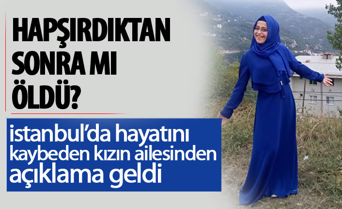 Hapşırdıktan sonra kalp krizi geçirerek öldü denilen genç kızın ailesinden açıklama geldi