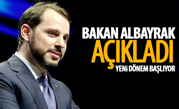 Bakan Albayrak açıkladı! Yeni dönem başladı!