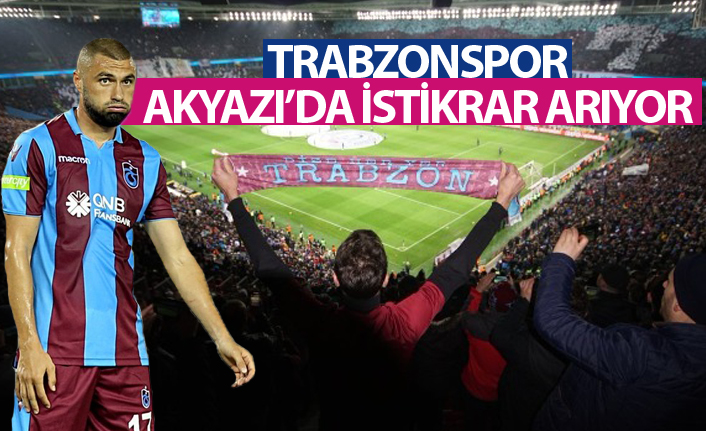 Trabzonspor, Akyazı'da istikrar sağlayamadı