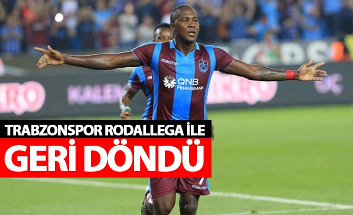 Trabzonspor Rodallega ile geri döndü