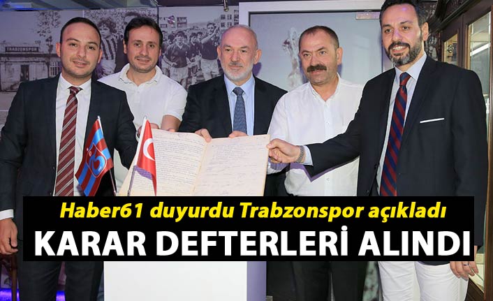 Karar defterleri Trabzonspor'a verildi