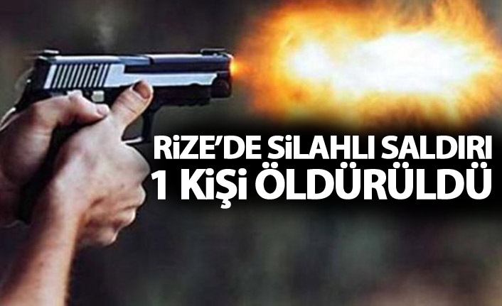 Rize'de silahlı saldırı: 61 yaşındaki adam hayatını kaybetti