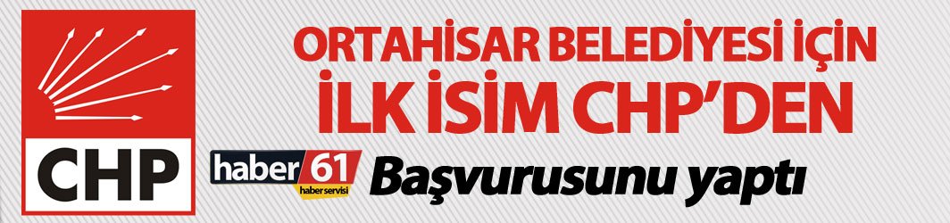 Ortahisar Belediyesi için ilk aday adayı belli oldu