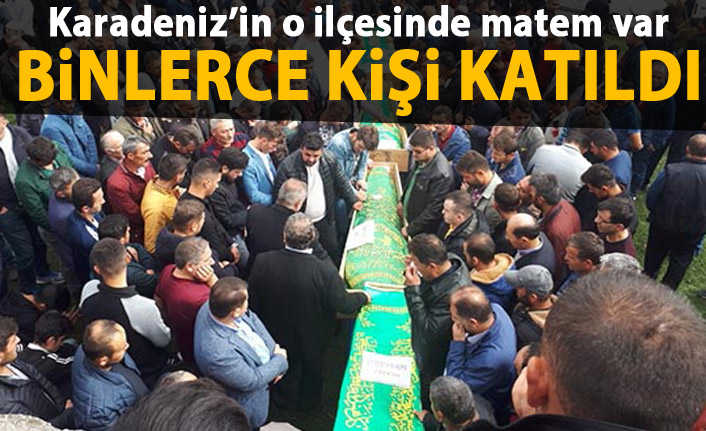 Ordu'da matem var! Cenazeye binlerce kişi katıldı!