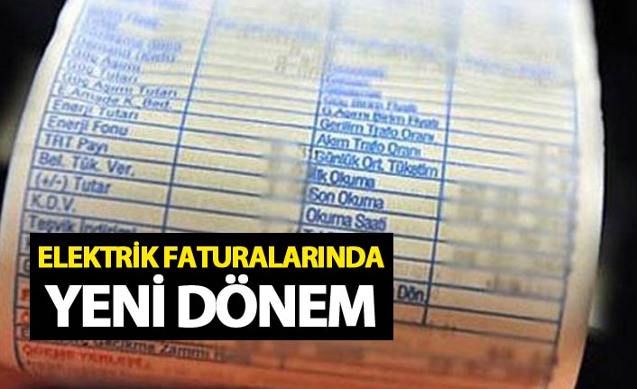 Elektrik faturalarında yeni dönem