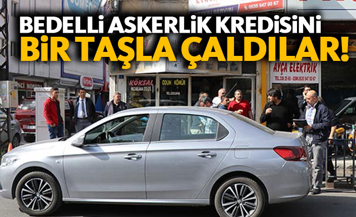 Bedelli askerlik kredisini "bir taşla" çaldılar