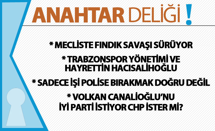 Anahtar Deliği 22.10.2018