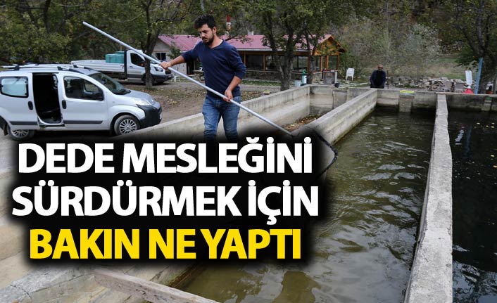 Dede mesleğini sürdürmek için bakın ne yaptı