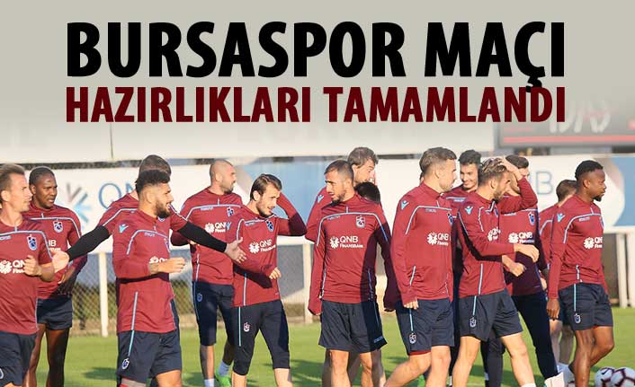 Trabzonspor, Bursaspor maçı hazırlıklarını tamamladı