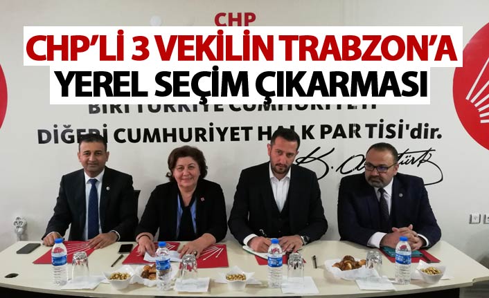 CHP'den Trabzon'a yerel seçim çıkarması