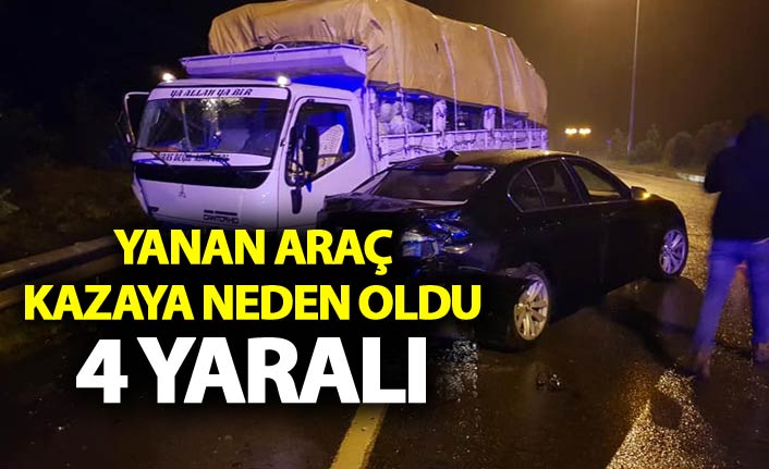 Yanan araç kazaya neden oldu - 4 yaralı