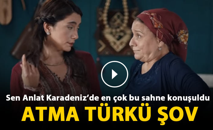 Sen Anlat Karadeniz'de türkülü atışma - 31. bölüm fragmanı yayınlandı mı?