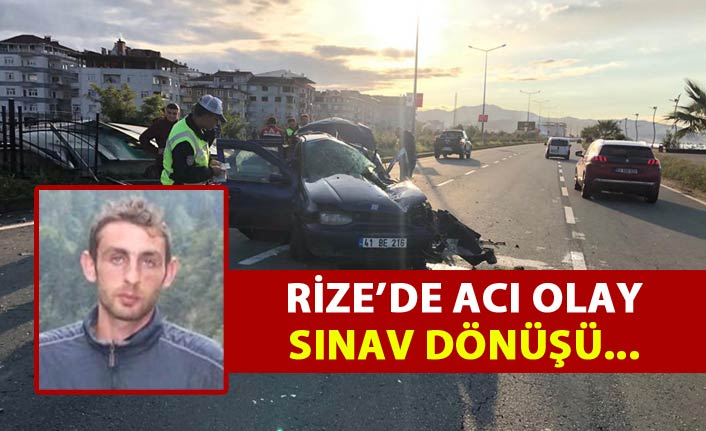 Rize'de acı olay - Sınav dönüşü...