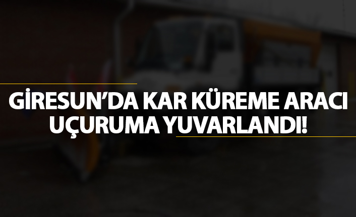 Giresun'da kar küreme aracı uçuruma yuvarlandı!