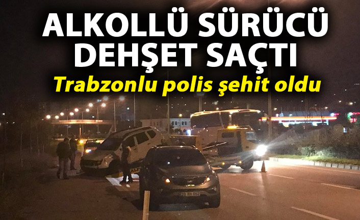 Giresun'da Alkollü sürücü dehşet saçtı: Trabzonlu polis şehit