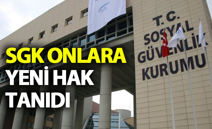 SGK onlara yeni hak tanıdı