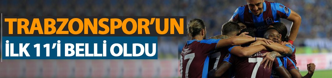 Trabzonspor Kayseri deplasmanında! İşte ilk 11!