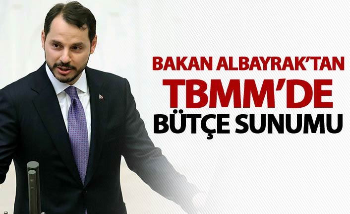 Bakan Albayrak'tan TBMM'de bütçe sunumu