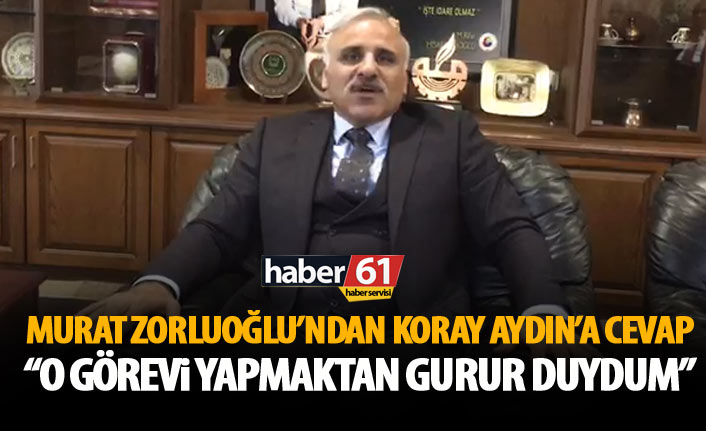 Zorluoğlu, Koray Aydın sorusuna böyle cevap verdi