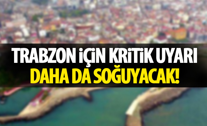 Trabzon ve Karadeniz'de hava sıcaklıkları düşecek. 13 Aralık 2018