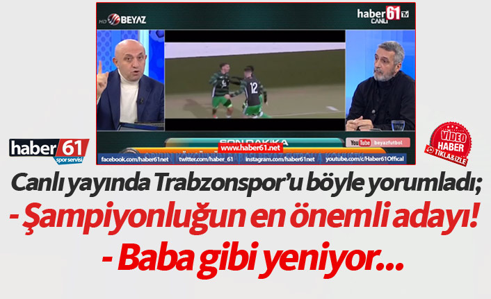 "Trabzonspor şampiyonluğun en önemli adayı"