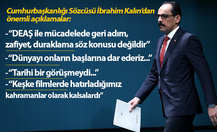 Cumhurbaşkanlığı Sözcüsü İbrahim Kalın'dan önemli açıklamalar...