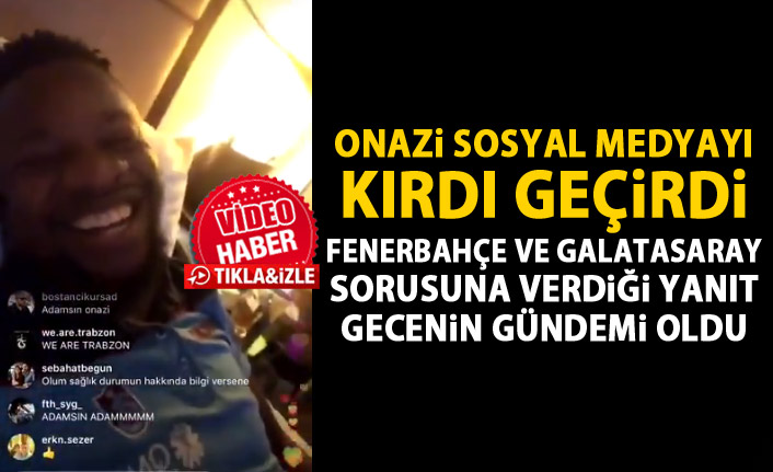 Onazi Galatasaray ve Fenerbahçe ile böyle kafa yaptı