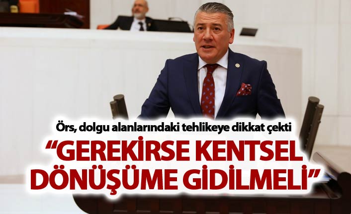 Hüseyin Örs, dolgu alanlarındaki tehlikeye dikkat çekti