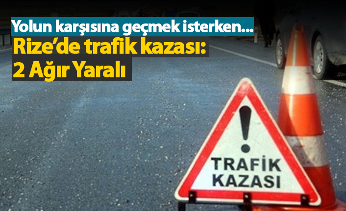 Rize'de meydana gelen trafik kazasında 2 kişi ağır yaralandı. 27 Aralık 2018