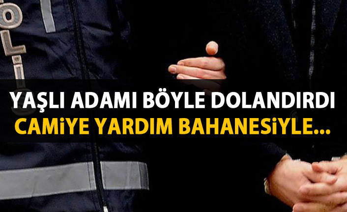 Yaşlı adamı böyle dolandırdı