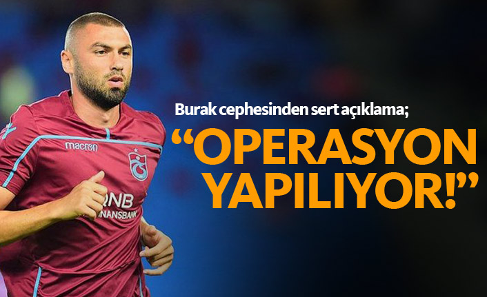 Burak Yılmaz'ın babası sert çıktı: Operasyon var!