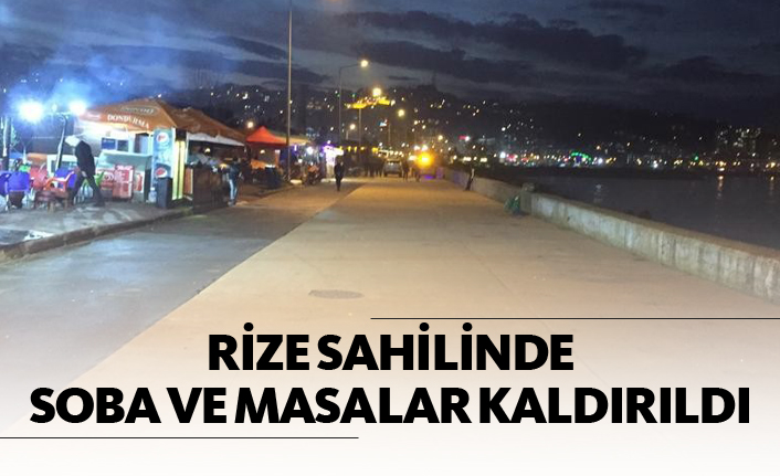 Rize sahilinde soba ve masalar kaldırıldı