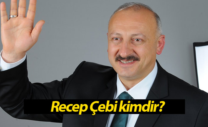 AK Parti Araklı Belediye Başkan Adayı Recep Çebi kimdir?