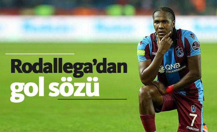 Rodallega'dan gol sözü