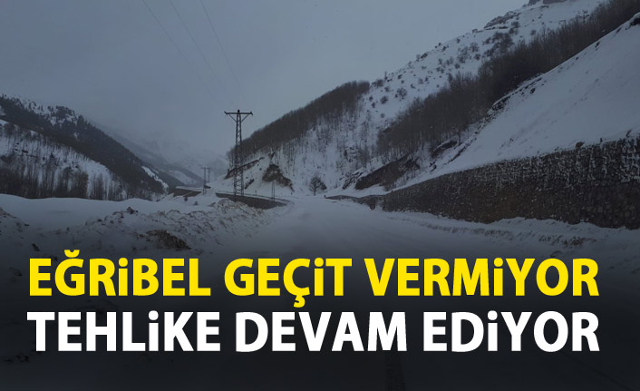 Eğribel Geçit vermiyor!