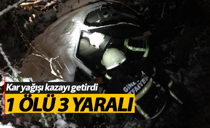 Kar yağışı kaza getirdi! 1 Ölü 3 yaralı