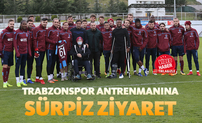 Trabzonspor antrenmanına sürpiz ziyaret