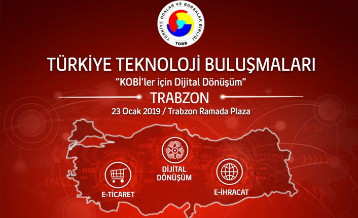 Teknoloji için Trabzon'da buluşacaklar