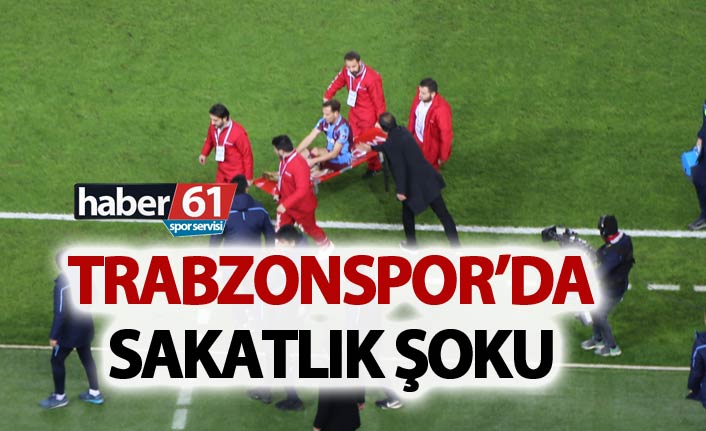 Trabzonspor'da sakatlık şoku