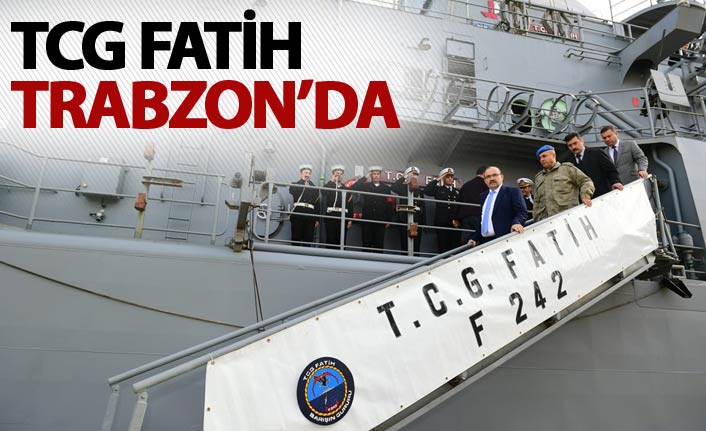 TCG Fatih Gemisi Trabzon'da