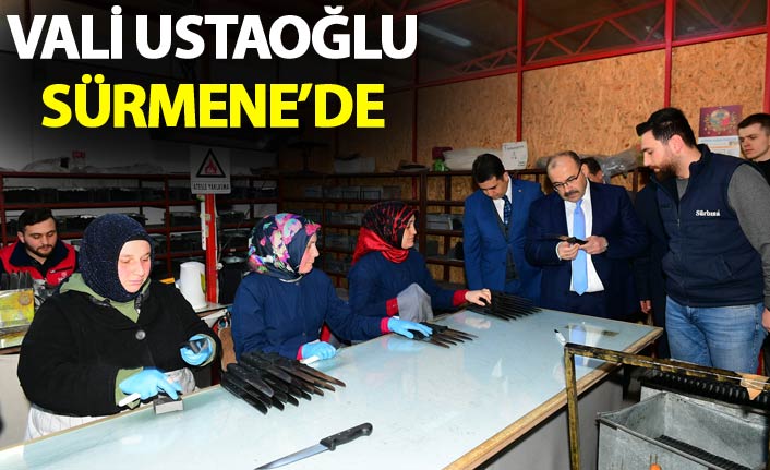 Vali Ustaoğlu Sürmene'de