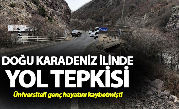 Doğu Karadeniz ilinde yol tepkisi - Üniversiteli genç ölmüştü