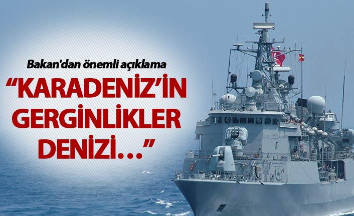 Bakan'dan Karadeniz açıklaması