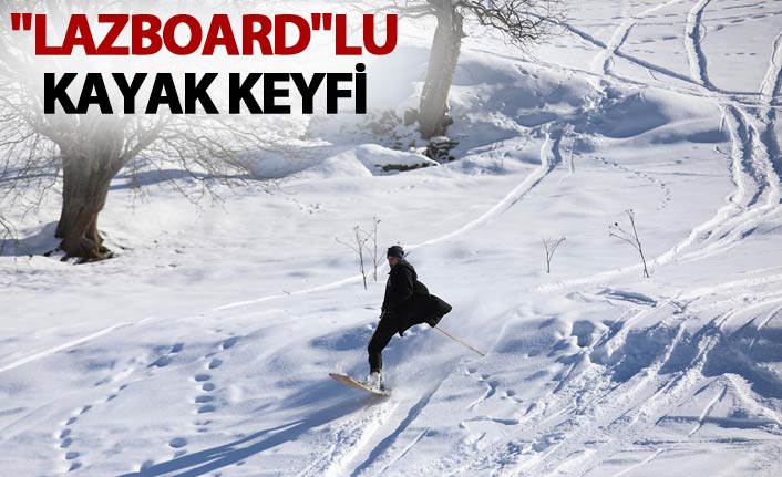 "Lazboard"lu kayak keyfi