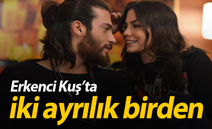 Erkenci Kuş'ta iki ayrılık birden